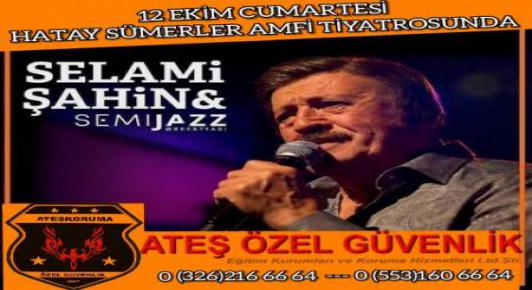 Selami ŞAHİN Konseri (Koruma ve Güvenlik)